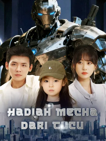 Hadiah Mecha dari Cucu